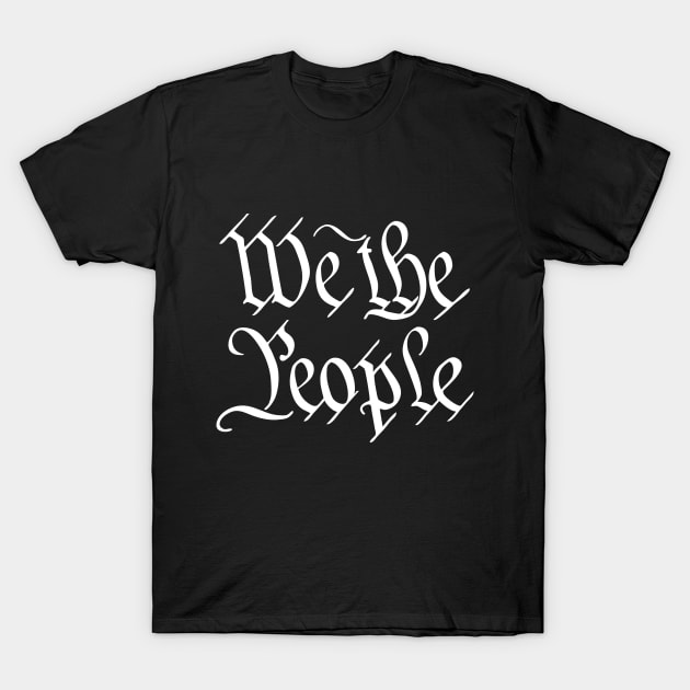 We the People, Constitution Preamble T-Shirt by cartogram